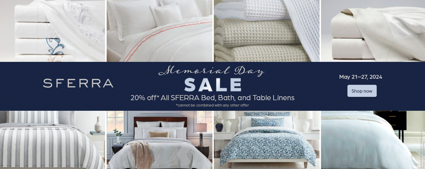 20% off SFERRA fine bed, bath, and table linens