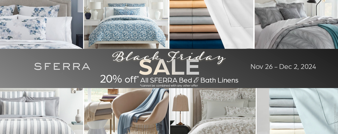 20% off SFERRA fine bed & bath linens